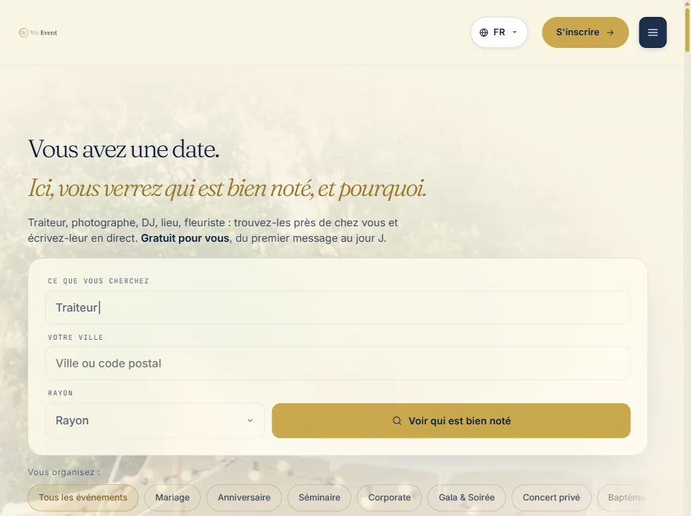 Page d'accueil de We Event : « Vous avez une date. Ici, vous verrez qui est bien noté, et pourquoi. », au-dessus du moteur de recherche de prestataires et des types d'événements